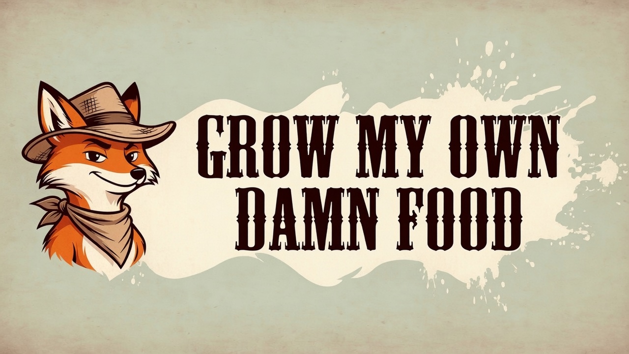 Felix the Fox - Grow My Own Damn Food™